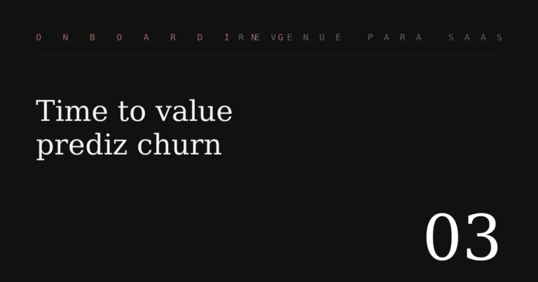 Time to value: o indicador de onboarding que prevê churn melhor que NPS
